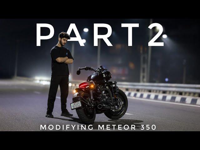 MODIFIED METEOR 350 || PART 2