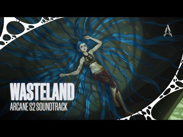 Royal & the Serpent - “Wasteland” (from Arcane Season 2) [Official Visualizer]