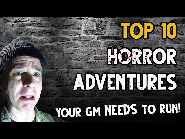 Top 10 Horror RPG Adventures You MUST Play