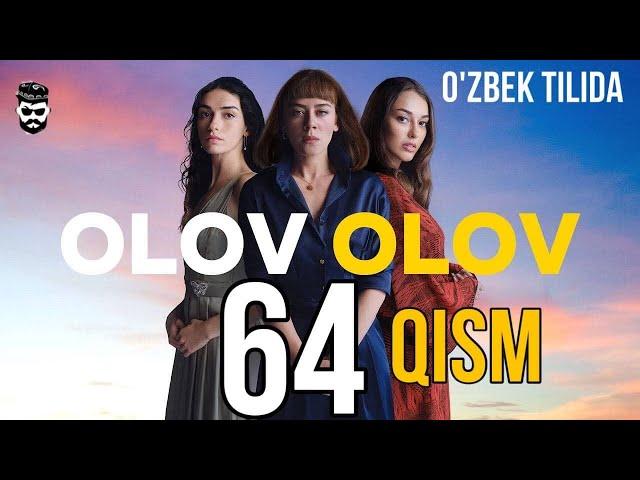 OLOV OLOV 64 QISM TURK SERIALI O’ZBEK TILIDA / ОЛОВ ОЛОВ ТУРК СЕРИАЛИ 64 КИСМ УЗБЕК ТИЛИДА