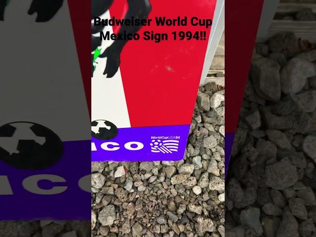 World Cup Budweiser Mexico Sign 1994- Garage Sale Find!!