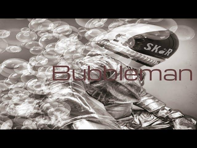 SKoR  Bubbleman (OFFICIAL VIDEO)