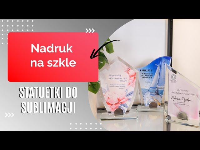 Sublimacja na szkle | Nadruk na szklanych statuetkach | GRAWERTON