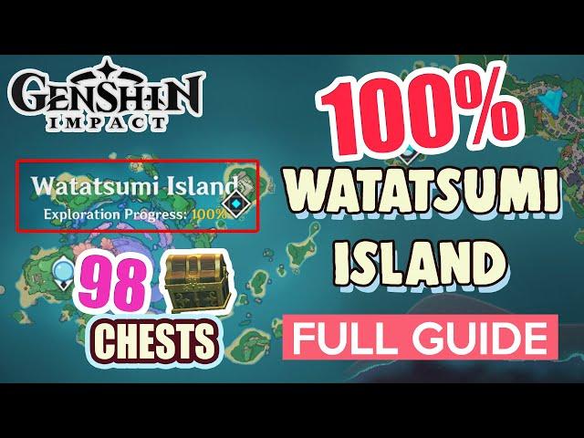 How to: Watatsumi Island 100% FULL Exploration ⭐  ALL CHESTS GUIDE 【 Genshin Impact 】