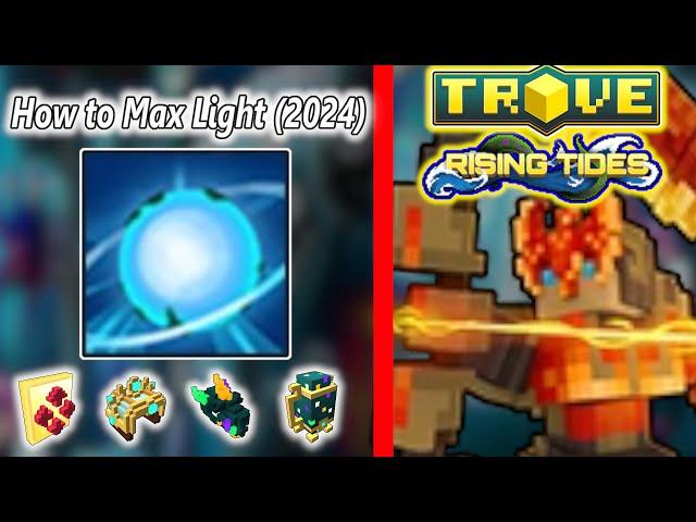 How To Get Max Light (2024) | Everything You NEED to Know In Trove!