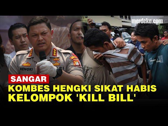 Garangnya Kombes Hengki Haryadi, Gulung Kelompok 'Kill Bill' Penyerang RSPAD