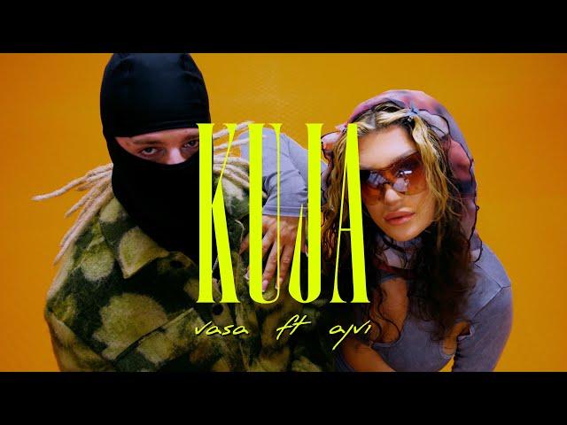 VASA X AJVI - KUJA (OFFICIAL VIDEO)