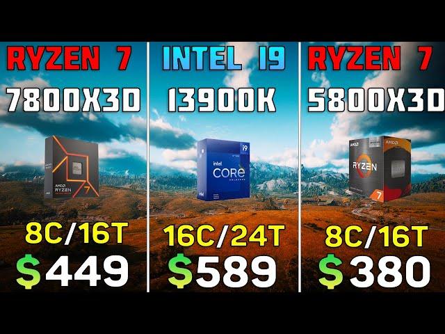 7800X3D vs i9 13900K vs R7 5800X3D - Test in 10 Game