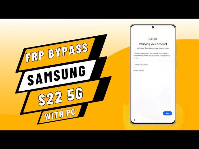 Samsung S22 5G FRP Bypass with PC | Android 12, 13 Google Account Remove 2024