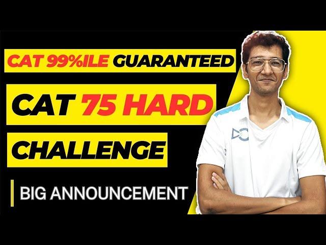 CAT 99%ile Guaranteed | CAT 75 Hard | Challenge Crack Every Test