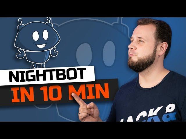 NIGHTBOT Chatbot TUTORIAL für TWITCH, YouTube und Trovo einrichten in 10 MINUTEN (deutsch/german)