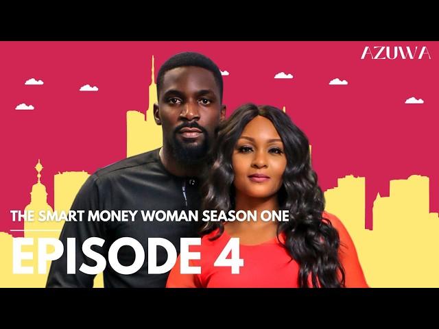 THE SMART MONEY WOMAN S1  Episode 4  | Billions, Blessers & Chanel Bags | OSAS IGHODARO