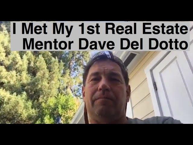 Real Estate Mentors | Just Met My First Mentor Dave Del Dotto 35 Years Later