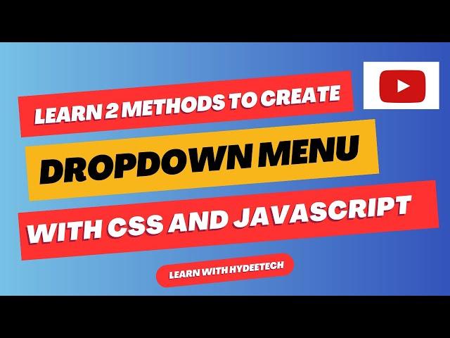 How to Create Dropdown Menus with CSS and JavaScript [Step-by-Step Tutorial] | Learn With Hydeetech