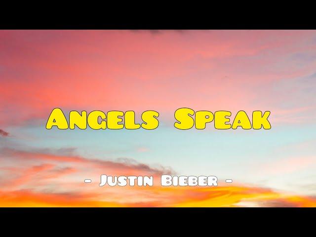 Justin Bieber - Angels Speak ft. Poo Bear (Lyrics) 