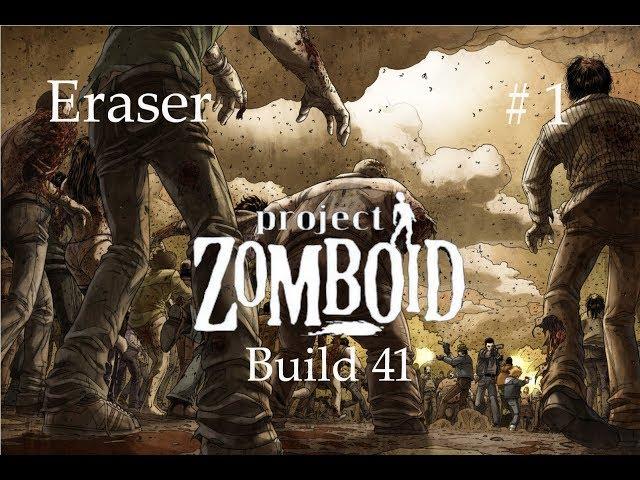 Let's play Fr Eraser Project zomboid build 41  Episode 1 "Le début du cauchemar"