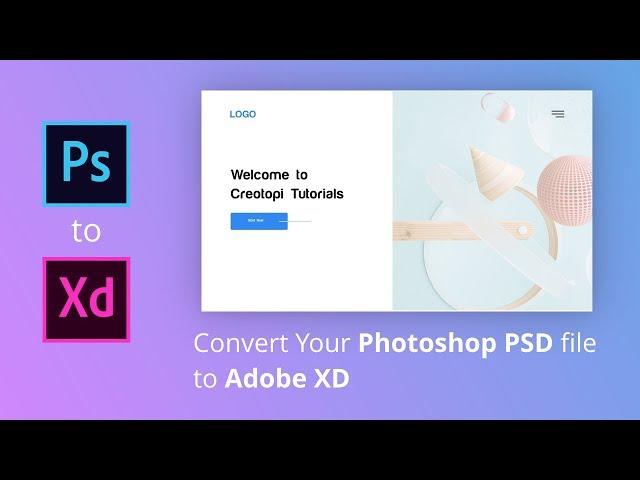 PSD to XD How to convert Photoshop PSD to Adobe Xd