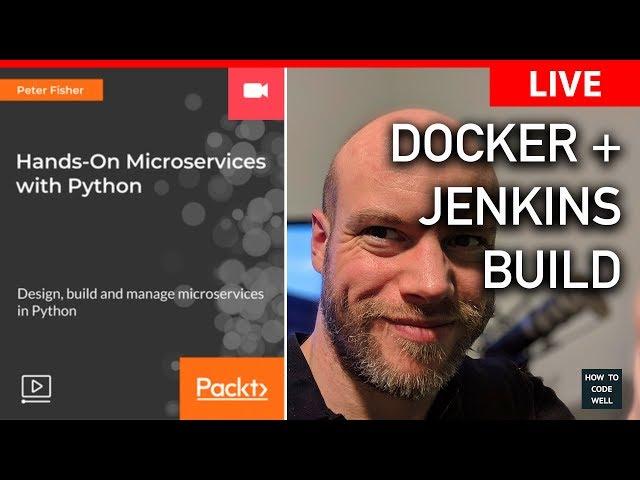 Live Coding - Hands-on Microservices with Python - Jenkins Docker Build