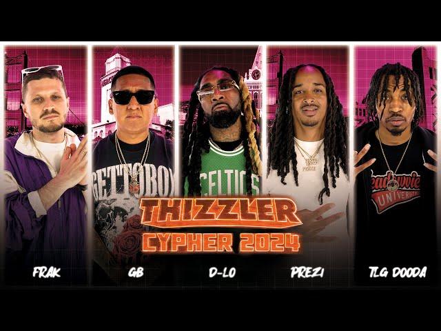 GB, D-Lo, Prezi, TLG Dooda & Frak || 2024 Thizzler Cypher