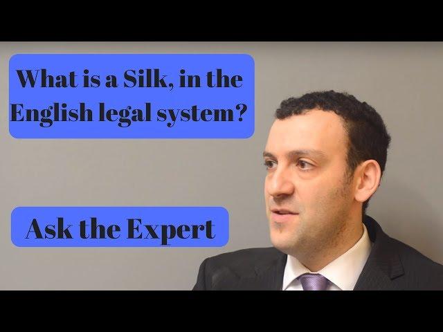 What is a Silk, in the English legal system? Ask the Expert