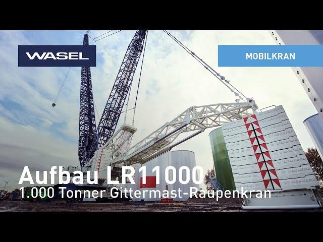 Aufbau unseres LR11000 Gittermast-Raupenkrane