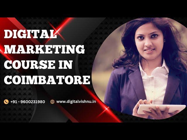 Digital Marketing Course in Coimbatore | Learn Digital Marketing from Scratch | Training Institute