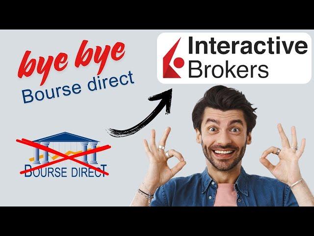 Transfert PEA Bourse Direct vers Interactive Brokers