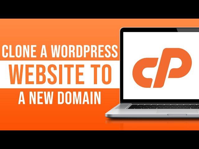 How to Clone a Wordpress Website to a New Domain Using cPanel (2024)