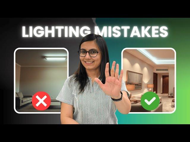 5 Common Lighting Mistakes (And How To Fix Them!)