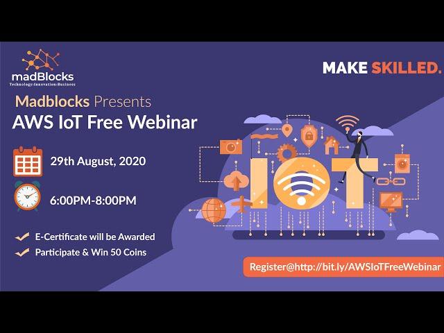 AWS IoT Core Free Webinar || Madblocks Technologies