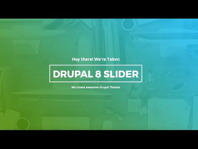 Drupal 8 Drag Drop Slider Builder