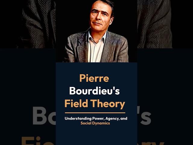 Field Theory by Pierre Bourdieu @sociologylearners1835