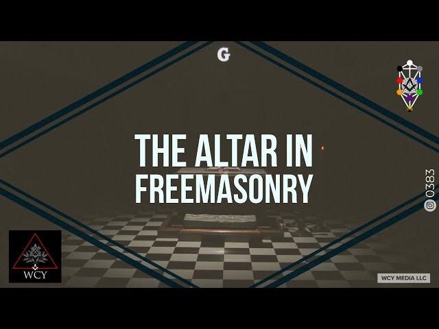 Whence Came You? - 0383 - The Altar in Freemasonry