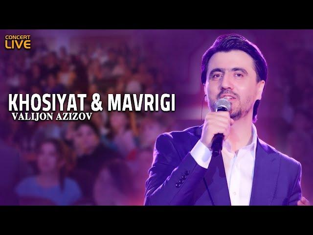 Valijon Azizov “KHOSIYAT & MAVRIGI “ (Live concert  2024)