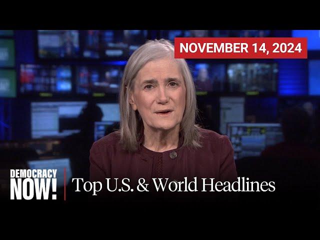 Top U.S. & World Headlines — November 14, 2024