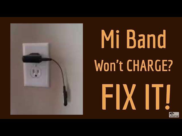 Remedy for a Mi Band that won't charge - a simple fix