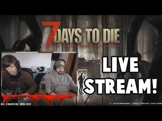 LIVE STREAM review 7 days to die twitch stream youtube gaming games