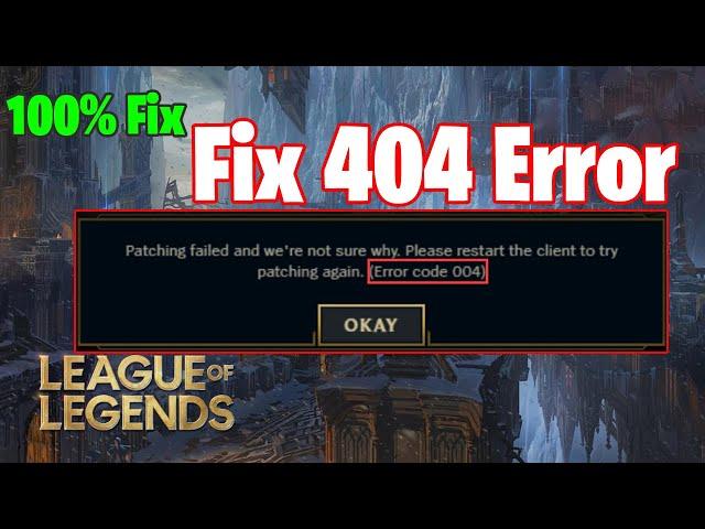 How to fix League of Legends error code 004