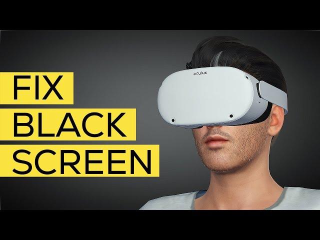 Black Screen Fix Virtual Desktop Oculus Quest 2