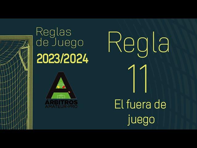 Reglas de Juego 2023/2024 | Regla 11 | El fuera de juego