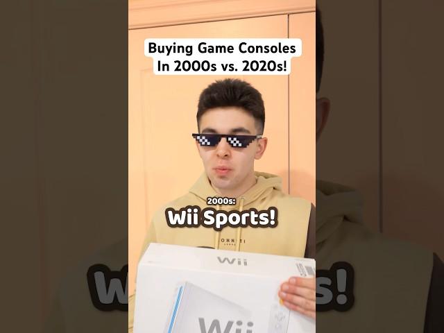 Buying Game Consoles In 2000s vs. 2020s!