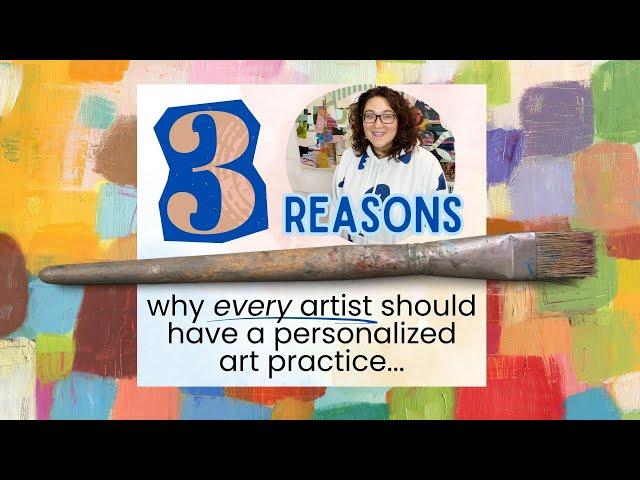 Why Does an Art Practice Matter? Why Do Artists Need a Practice?!