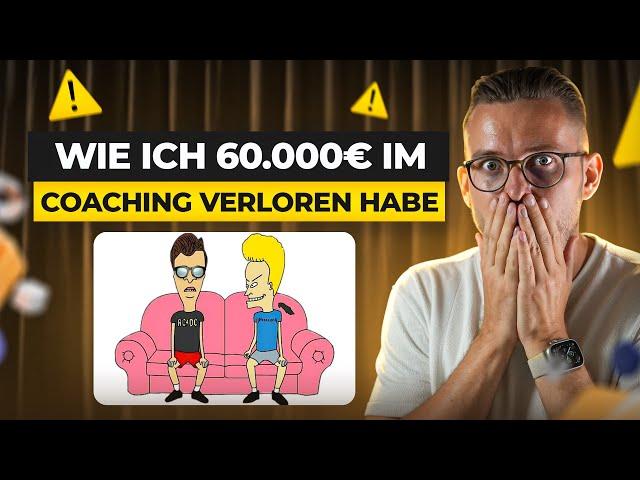 Ich habe 60.000 € durch Coaching verloren und hier ist, was ich gelernt habe | Coaching Erfahrung