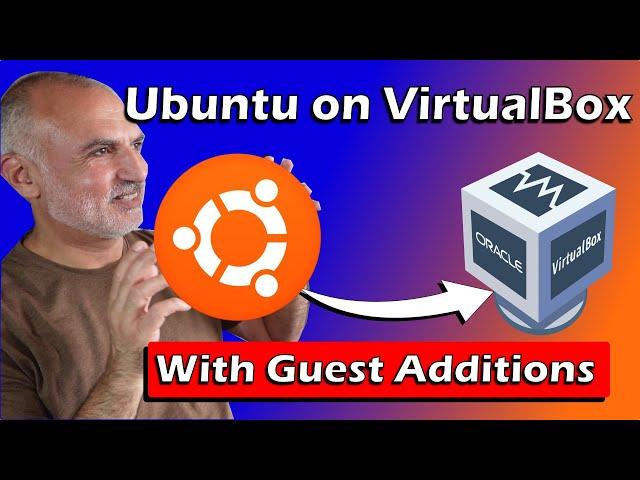 How to Install Ubuntu on Windows 11 with VirtualBox and Guest Additions