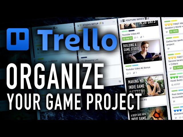 How to stay organized with your videogame project! (Trello)