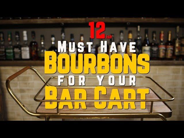 12 Bourbons You Need To Have on Your Bar Cart