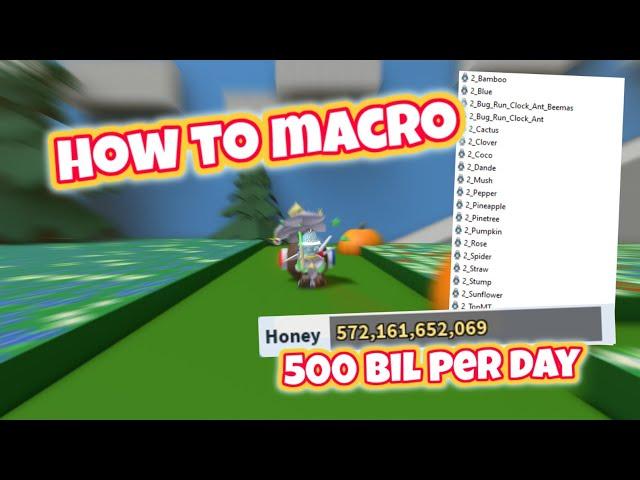 How to Macro on Bee Swarm Simulator! *500B Honey Per Day*