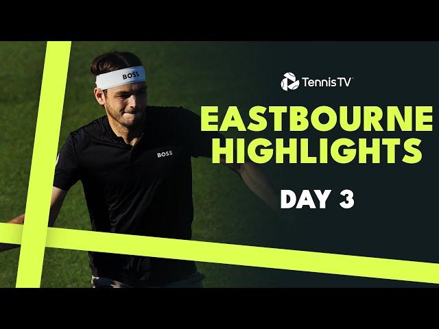 Taylor Fritz Starts His Tournament; Bublik & Baez Also Play | Eastbourne 2024 Highlights Day 3