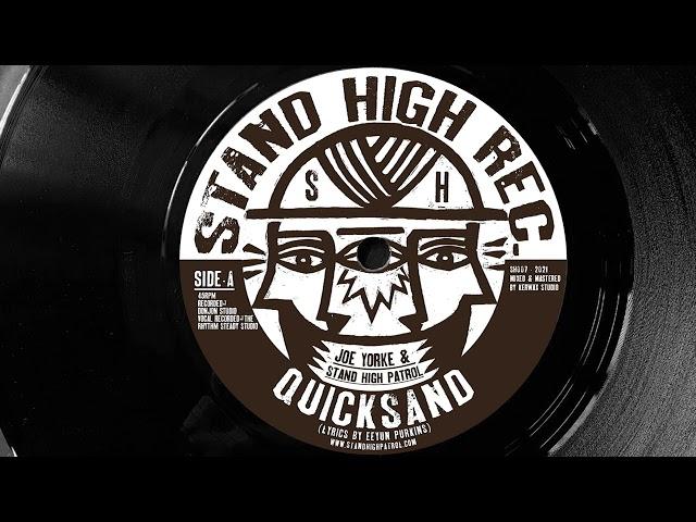 JOE YORKE & STAND HIGH PATROL - Quicksand