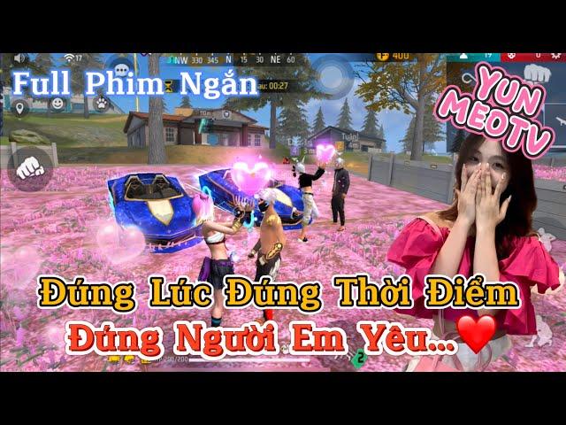 Full Phim Ngôn Tình FreeFire | “Đúng Lúc Đúng Thời Điểm Đúng Người Em Yêu” | YunMeo TV